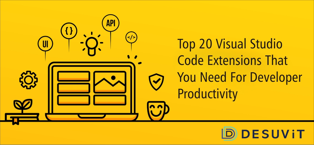 influenza Bage Utroskab Top 20 Visual Studio Code Extensions That You Need For Developer  Productivity | Desuvit