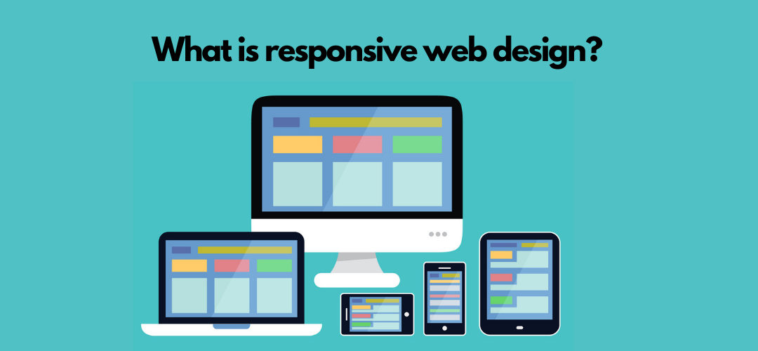 What is responsive web design