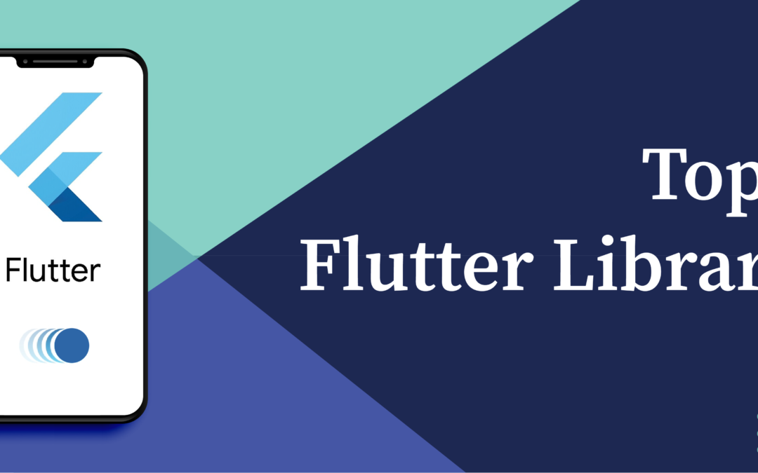 Top 10 Libraries In Flutter