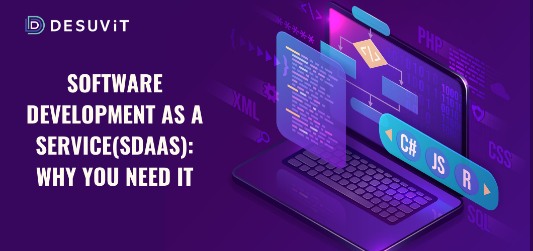 Software Development as a Service (SDaaS): Why You Need It