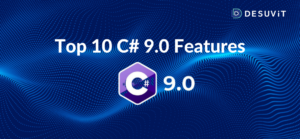 top 10 C # 9.0 features