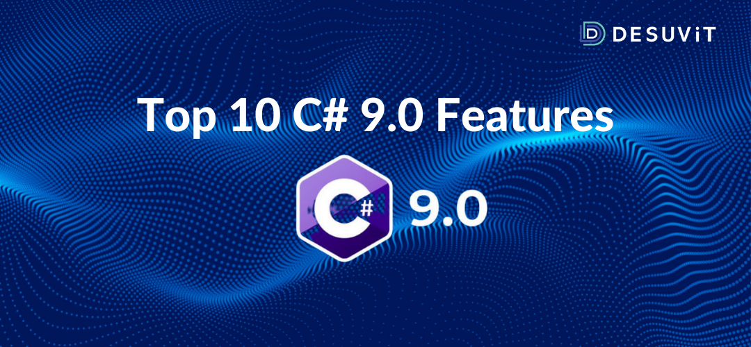 top 10 C # 9.0 features