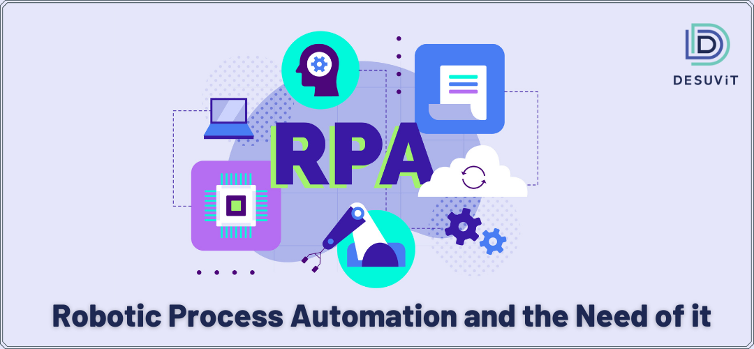 What Is Robotic Process Automation? Why Do You Need It?