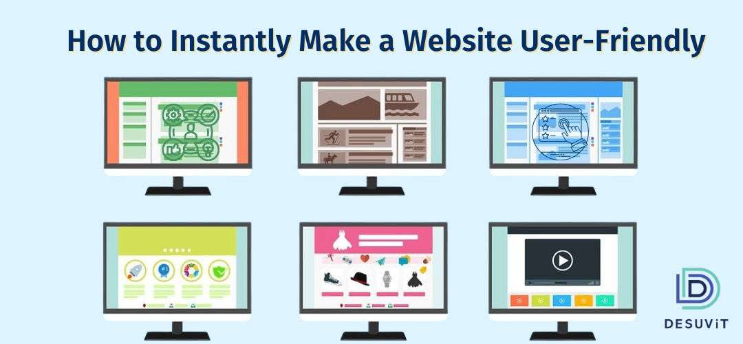 How to Instantly Make Your Website More User-Friendly