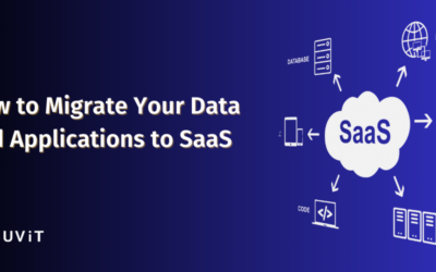 How to Migrate Your Data and Applications to SaaS