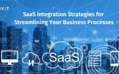 SaaS Integration Strategies for Streamlining Your Business Processes